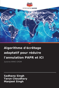 Paperback Algorithme d'écrêtage adaptatif pour réduire l'annulation PAPR et ICI [French] Book