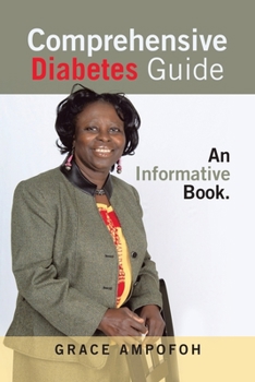 Paperback Comprehensive Diabetes Guide: An Informative Book. Book