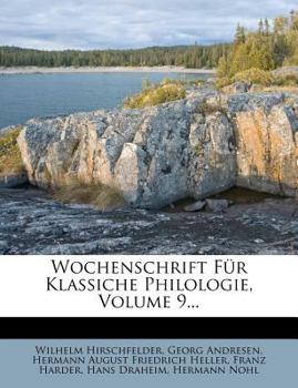 Paperback Wochenschrift Fur Klassiche Philologie, Volume 9... [German] Book