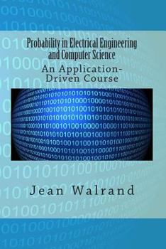 Paperback Probability in Electrical Engineering and Computer Science: An Application-Driven Course Book