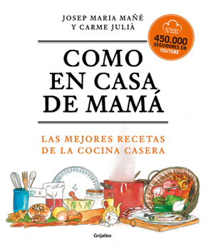 Paperback Como En Casa de Mamá Las Mejores Recetas de la Cocina Casera / Like at Mom's House [Spanish] Book