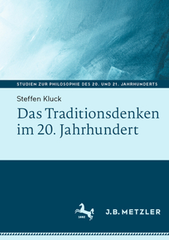 Paperback Das Traditionsdenken Im 20. Jahrhundert [German] Book