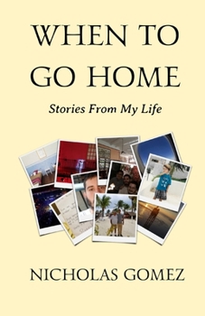 Paperback When to Go Home: Stories from My Life Book