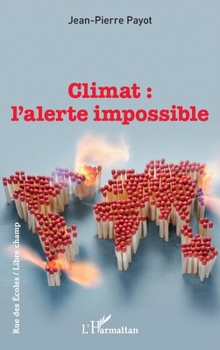 Paperback Climat: l'alerte impossible [French] Book