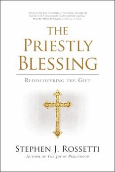 Paperback The Priestly Blessing: Rediscovering the Gift Book