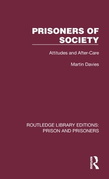 Hardcover Prisoners of Society: Attitudes and After-Care Book