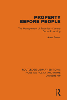 Paperback Property Before People: The Management of Twentieth-Century Council Housing Book