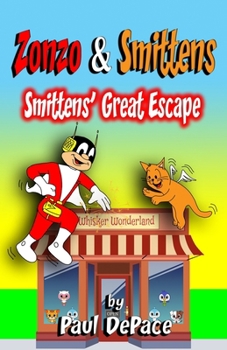 Paperback Zonzo and Smittens: Smittens' Great Escape Book