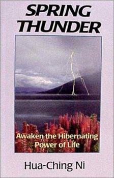 Paperback Spring Thunder: Awaken the Hibernating Power of Life Book
