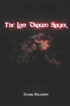 Paperback The Last Dragon Slayer Book