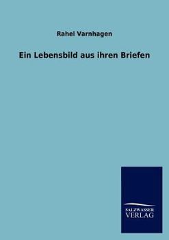 Paperback Ein Lebensbild Aus Ihren Briefen [German] Book