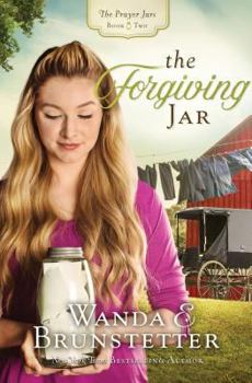 The Forgiving Jar - Book #2 of the Prayer Jars