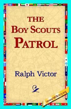The Boy Scouts Patrol - Book #1 of the Boy Scouts