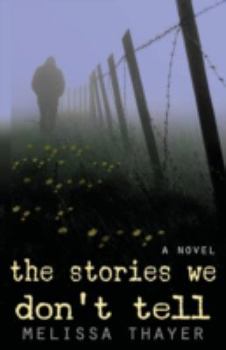Paperback The Stories We Don't Tell Book