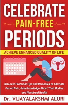 Celebrate Pain-Free Periods (Women's Health)
