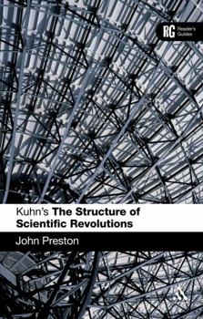 Paperback Kuhn's 'The Structure of Scientific Revolutions': A Reader's Guide Book