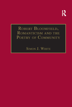 Paperback Robert Bloomfield, Romanticism and the Poetry of Community Book