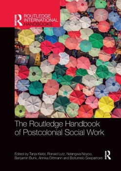 Paperback The Routledge Handbook of Postcolonial Social Work Book