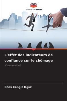 Paperback L'effet des indicateurs de confiance sur le chômage [French] Book