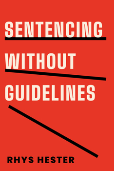 Hardcover Sentencing Without Guidelines Book
