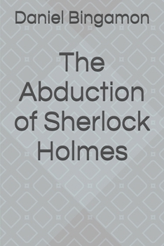 Paperback The Abduction of Sherlock Holmes Book