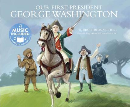Paperback Our First President: George Washington Book