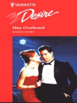 Mass Market Paperback Silhouette Desire #946: Man Overboard Book
