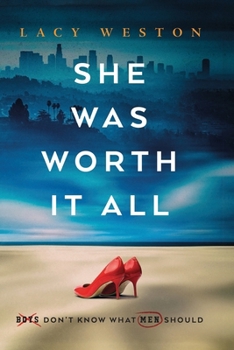 Paperback She Was Worth it All: Boys Don't Know What Men Should Book