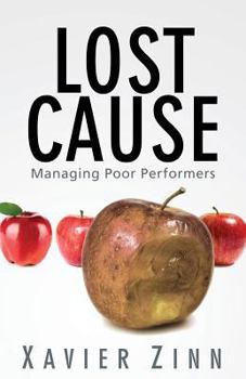 Paperback Lost Cause: Managing Poor Performers Book