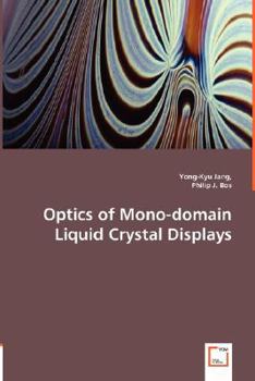 Paperback Optics of Mono-domain Liquid Crystal Displays Book