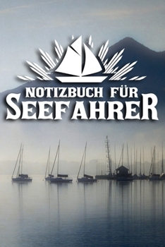 Paperback Notizbuch f?r Seefahrer: DIN A5 Notizbuch liniert [German] Book