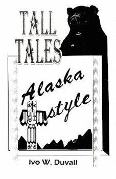 Paperback Tall Tales: Alaska Style Book