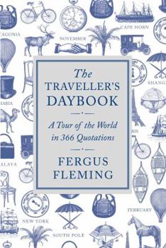 Hardcover The Traveller's Daybook: A Tour of the World in 366 Quotations Book