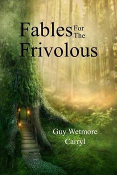 Paperback Fables for the Frivolous Book