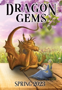 Hardcover Dragon Gems: Spring 2023 Book