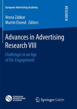 Paperback Advances in Advertising Research VIII: Challenges in an Age of Dis-Engagement Book