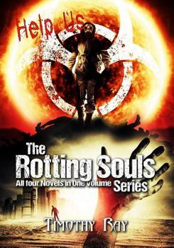 Rotting Souls: the Complete Series - Book  of the Rotting Souls
