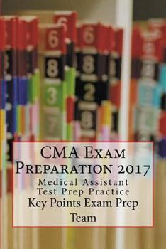 Paperback CMA Exam Preparation 2017: Medical Assistant Test Prep Practice Book