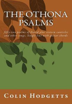 Paperback The Othona Psalms: fifty-two psalms of David plus sixteen canticles and other songs. Single line with guitar chords Book
