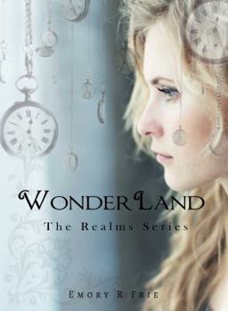Wonderland - Book #1 of the Realms Series