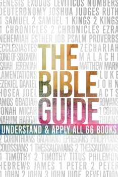 Paperback The Bible Guide: A Concise Overview of All 66 Books Book