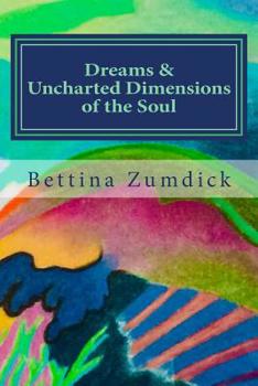 Paperback Dreams and Uncharted Dimensions of the Soul Book