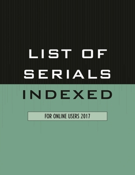 Paperback List of Serials Indexed for Online Users 2017 Book