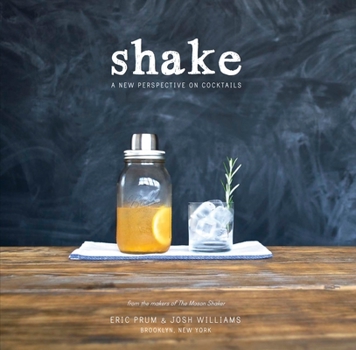 Paperback Shake: A New Perspective on Cocktails Book
