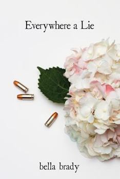 Paperback Everywhere a Lie Book