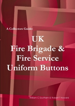 Paperback A Collectors Guide: UK Fire Brigade & Fire Service Uniform Buttons Book