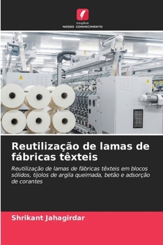 Paperback Reutilização de lamas de fábricas têxteis [Portuguese] Book