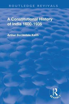 Paperback Revival: A Constitutional History of India (1936): 1600-1935 Book