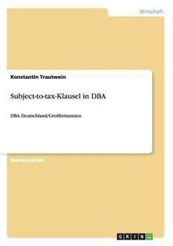 Paperback Subject-to-tax-Klausel in DBA: DBA Deutschland/Großbritannien [German] Book