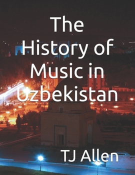Paperback The History of Music in Uzbekistan Book